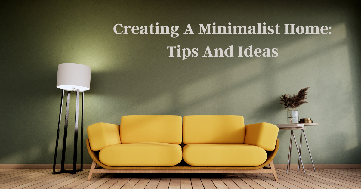 Creating Minimalist Home: Tips and Ideas